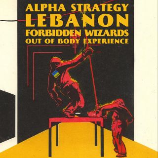 Zdjęcie wydarzenia Alpha Strategy, Lebanon, Forbidden Wizards, Out of Body Experience/L&GB45