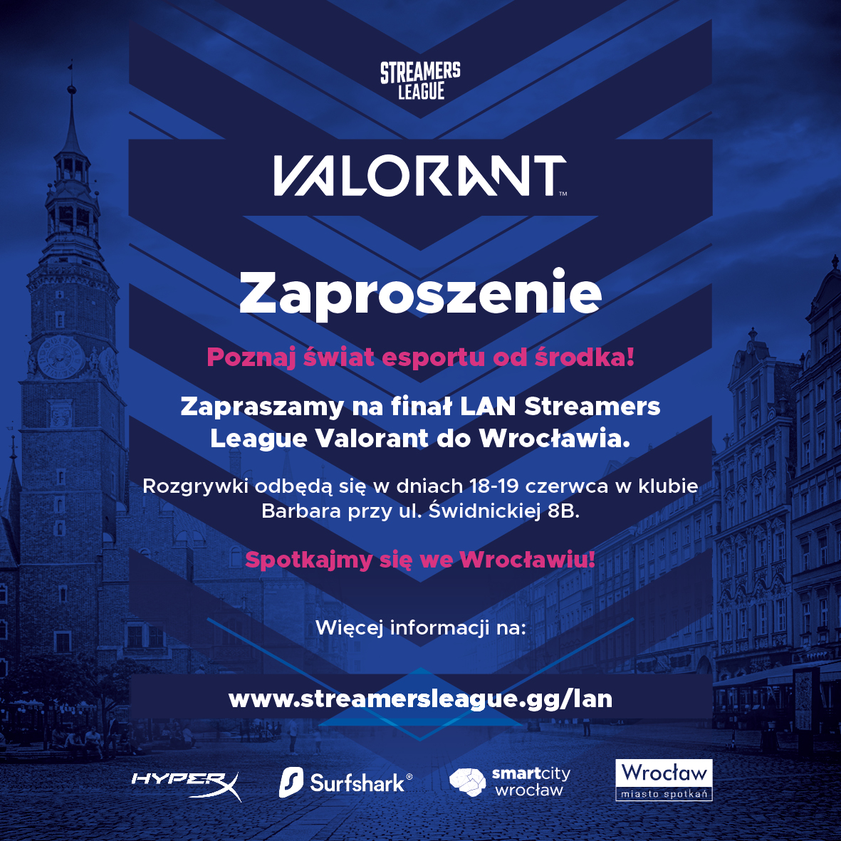 Finał LAN międzynarodowej ligi esportowej „Streamers League Valorant”