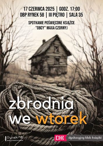 Zdjęcie wydarzenia Dyskusyjny Klub Książki „Zbrodnia we wtorek”: M. Czornyj „Obcy”