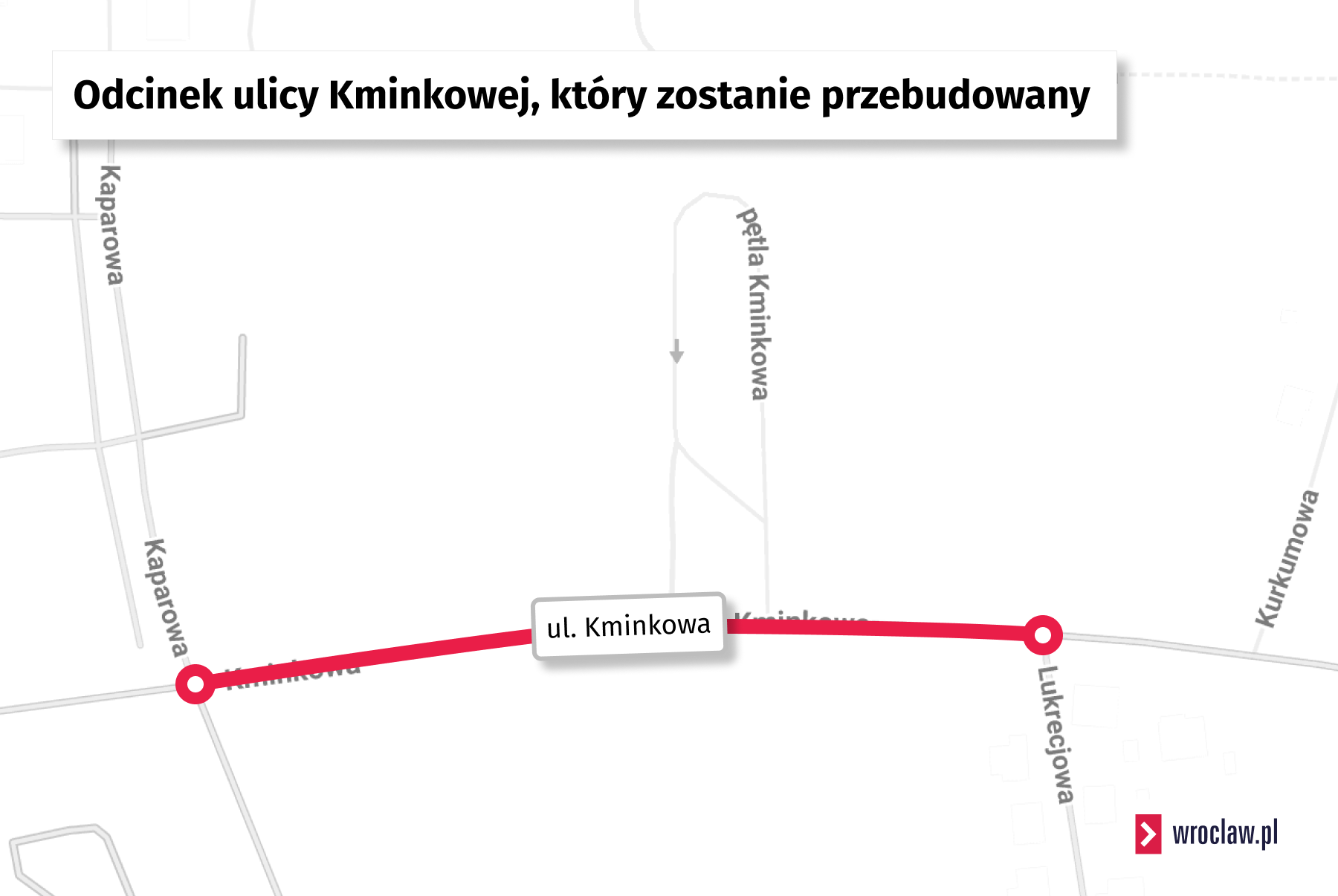 Powiększ obraz: Na mapie pokazany jest odcinek ulicy Kminkowej, który zostanie przebudowany