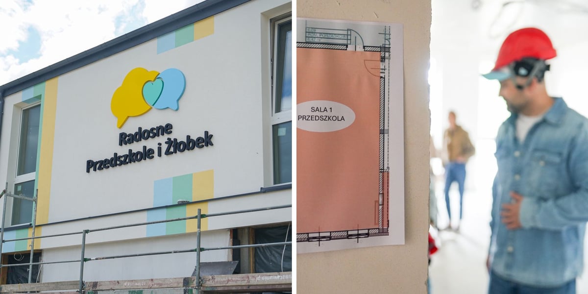 Zdjęcie podzielone na pół: z lewej Budynek powstającego przedszkola z napisem "Radosne Przedszkole i Złobek"; z prawej - ściana w stanie surowym z przyczepioną kartką "sala 1 przedszkola", a w tle mężczyzna w kasku budowlanym.