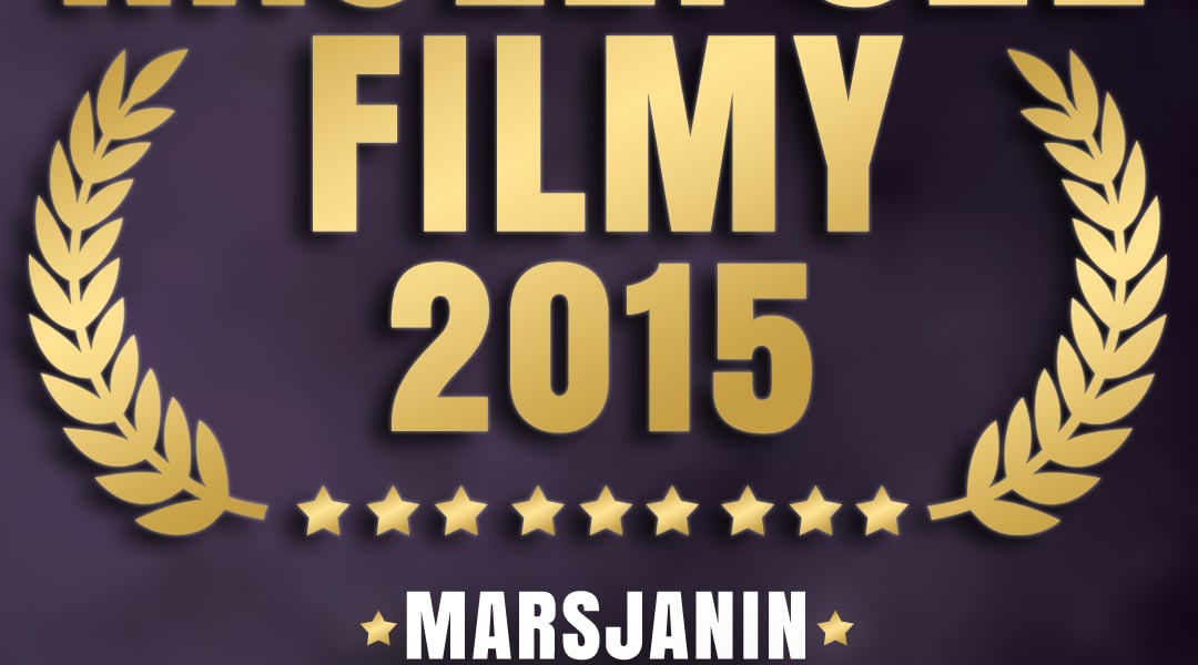 Noc Najlepszych Filmów 2015 [ZAKOŃCZONY]