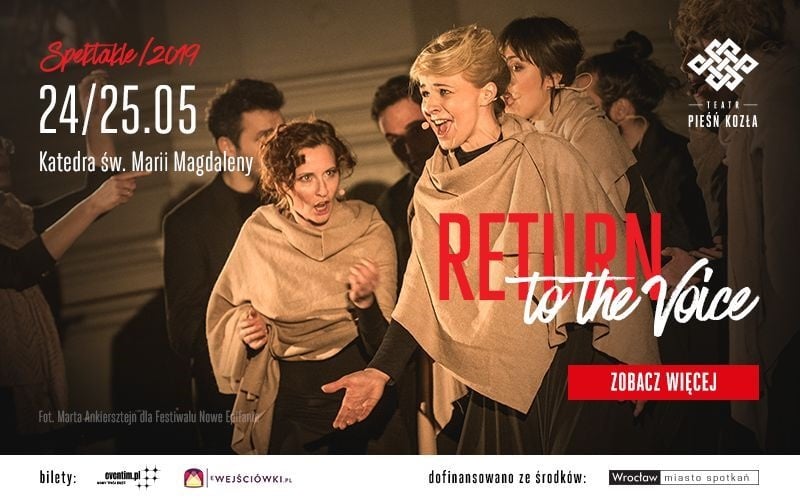 Return to the Voice Teatru Pieśń Kozła [ZAKOŃCZONY]