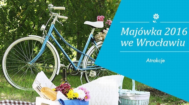 May long weekend: attractions in Wroclaw [PLACES]
