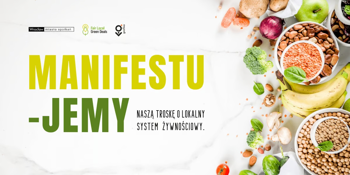 Plakat: Manifestu-jemy naszą troskę o lokalny system żywnościowy