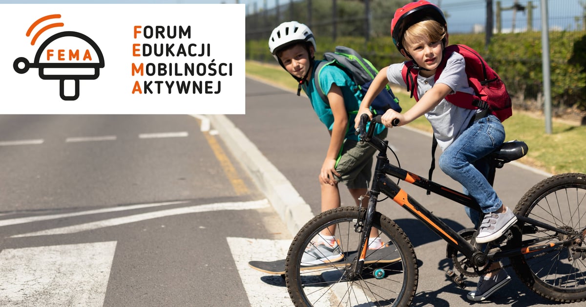 Jak pomóc dzieciom dotrzeć do szkoły? Forum Edukacji Mobilności Aktywnej