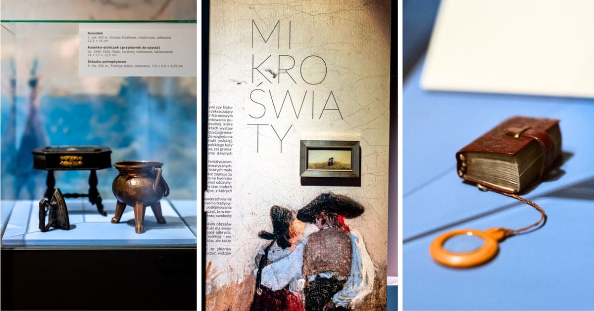 Małe przedmioty, wielki talent twórców. Zobaczcie niesamowitą wystawę „Mikroświaty”