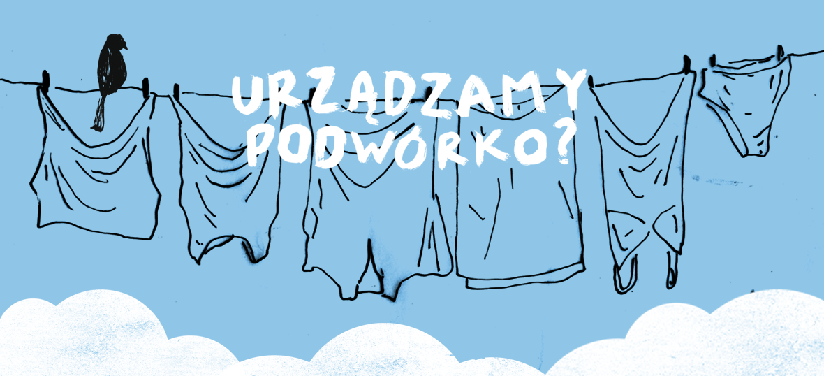 Jak Urzadzic Podworko Na Wsi - Jak urządzić podwórko przy Uniwersyteckiej?