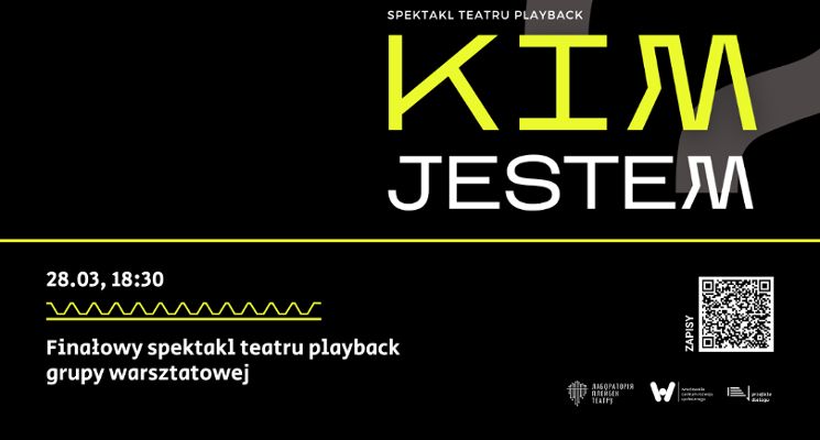Plakat Kim jesteś, gdy nikt nie patrzy? Bezpłatny performans playback teatru w Przejściu Dialogu