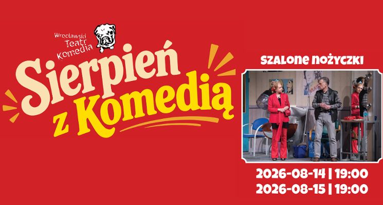 Plakat "Sierpień z komedią - Szalone nozyczki"
