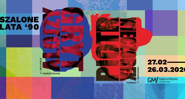 Plakat Wystawa "Szalone lata '90" w Galerii Miejskiej we Wrocławiu
