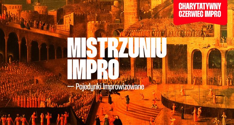 Plakat Mistrzuniu Impro – pojedynek na śmiech i życie [18+]