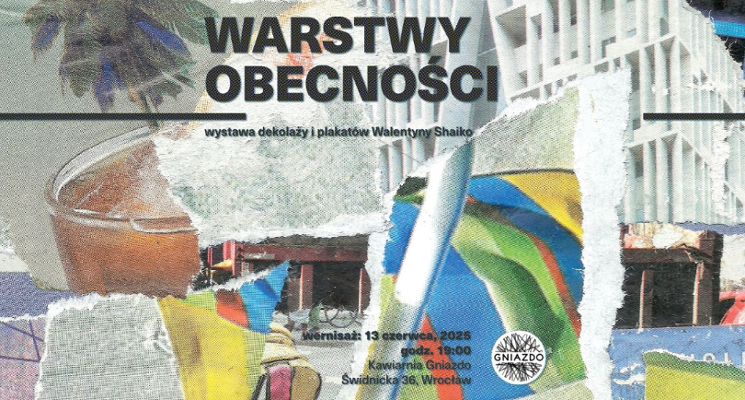 Plakat Wernisaż wystawy „Warstwy obecności” – dekolaże i plakaty Walentyny Shaiko