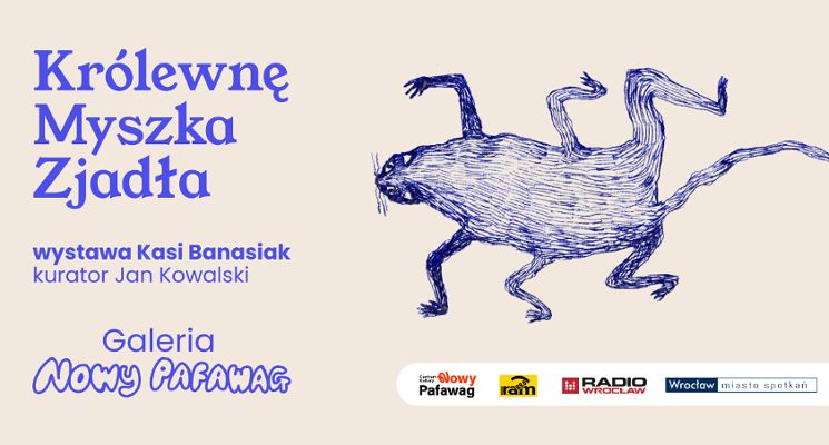 Plakat „Królewnę myszka zjadła” – wernisaż wystawy Kasi Banasiak - Galeria Nowy Pafawag.
