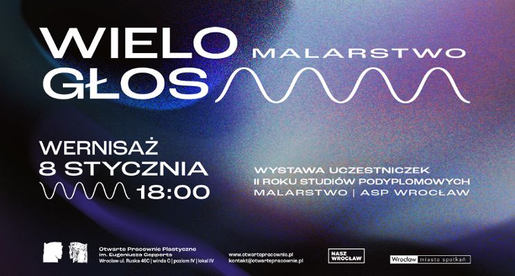 Plakat WIELOGŁOS | wernisaż malarstwa | ASP Wrocław