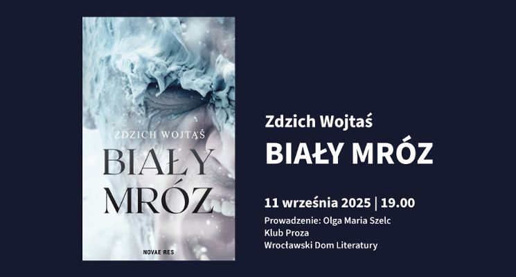 Plakat Spotkanie ze Zdzichem Wojtasiem wokół książki „Biały mróz”