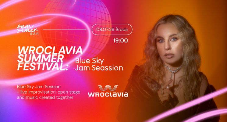 Plakat Wroclavia Summer Festival: Blue Sky Jam Session