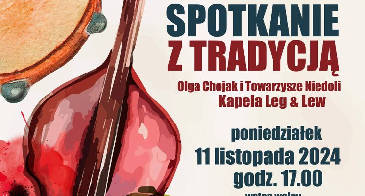 Plakat Spotkanie z tradycją. Olga Chojak i Towarzysze Niedoli, Kapela Leg & Lew