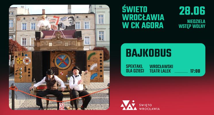 Plakat Święto Wrocławia w CK Agora / Bajkobus / Wrocławski Teatr Lalek