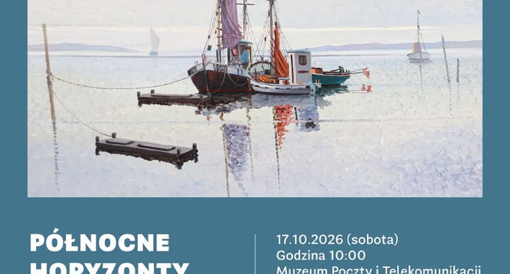 Plakat Warsztaty plastyczne do wystawy „Północne horyzonty. Między obrazem a znaczkiem”
