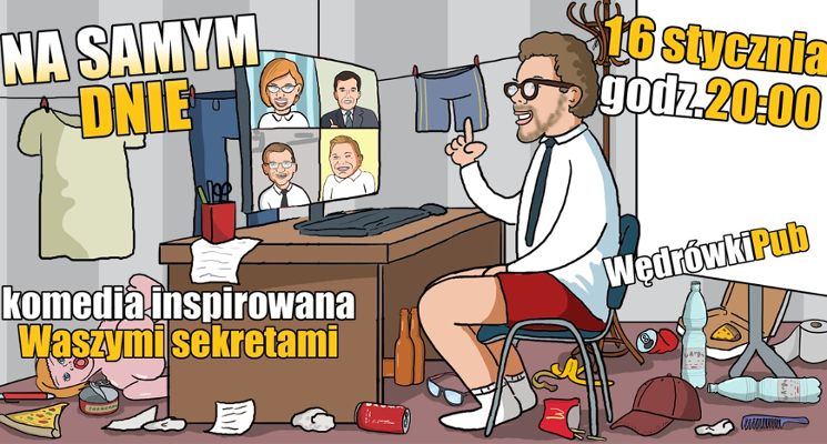 Plakat Na samym dnie [komedia improwizowana]