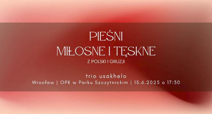 Plakat „Pieśni miłosne i tęskne” – koncert trio usakhelo
