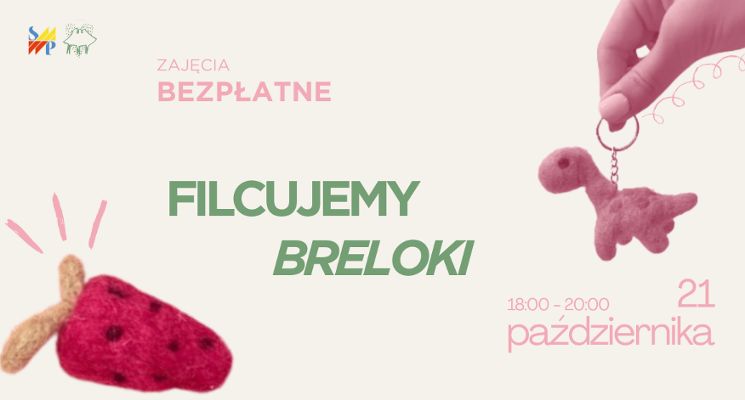 Plakat Breloczki – filcowanie metodą na sucho