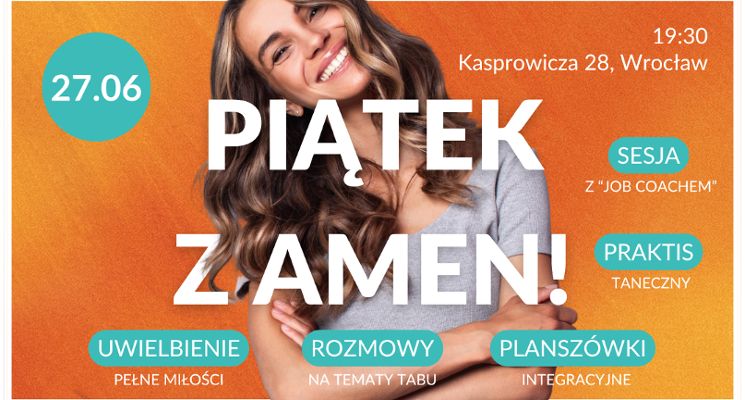 Plakat Piątek z Amen! – modlitwa, taniec, rozwój, relacje z Bogiem i ludźmi