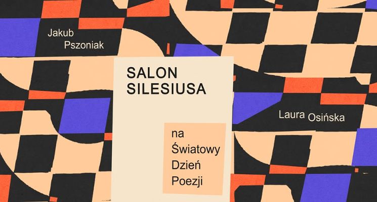 Plakat Salon Silesiusa na Światowy Dzień Poezji: Laura Osińska x Jakub Pszoniak