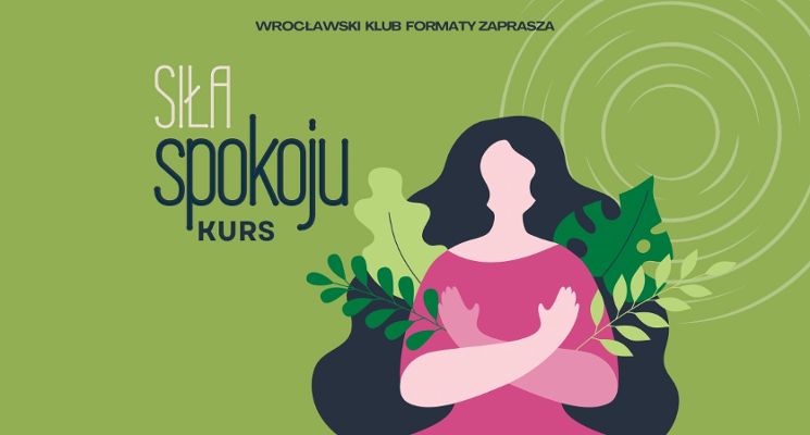 Plakat Kurs „Siła spokoju”