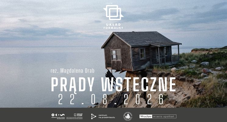 Plakat Prądy wsteczne [POKAZ WORK IN PROGRESS]