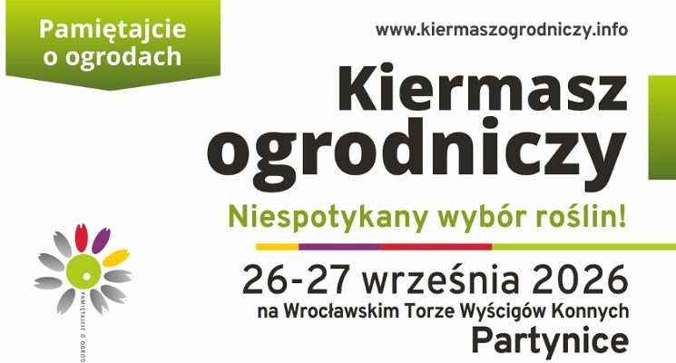 Plakat Pamiętajcie o ogrodach Kiermasz Ogrodniczy na Partynicach we Wrocławiu