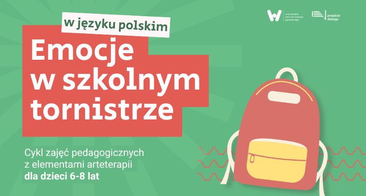 Plakat Emocje w szkolnym tornistrze. Bezpłatny cykl zajęć z elementami arteterapii dla dzieci 6-8 lat