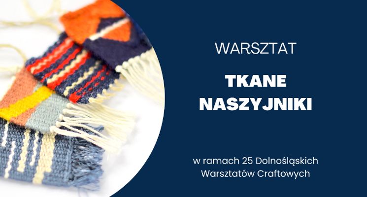 Plakat Tkane naszyjniki – warsztat dla dorosłych