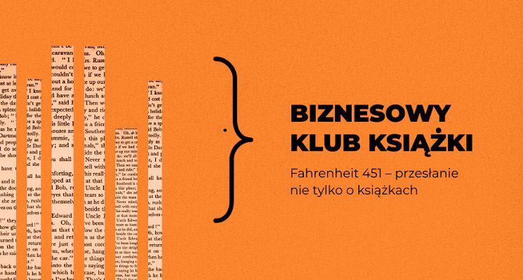 Plakat Biznesowy Klub Książki: Fahrenheit 451 – przesłanie nie tylko o książkach