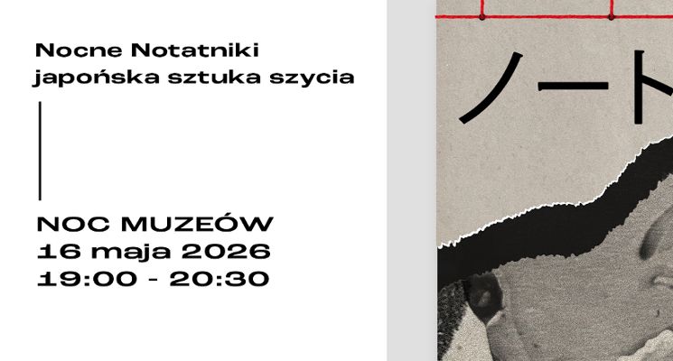 Plakat NOC MUZEÓW 2026. Nocne Notatniki - japońska sztuka szycia. Warsztaty OPP