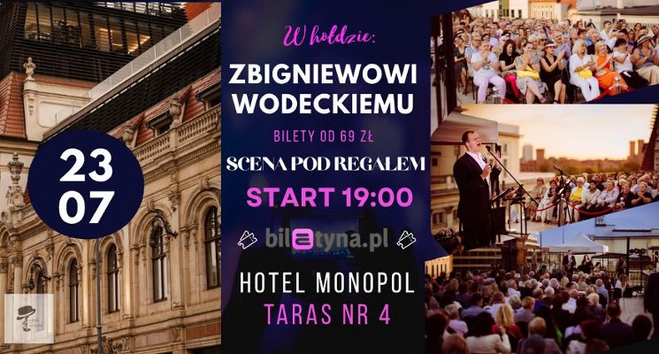 Plakat Koncert 'Lubię wracać tam..." W hołdzie Zbigniewowi Wodeckiemu Scena pod Regałem na dachu Wrocławia