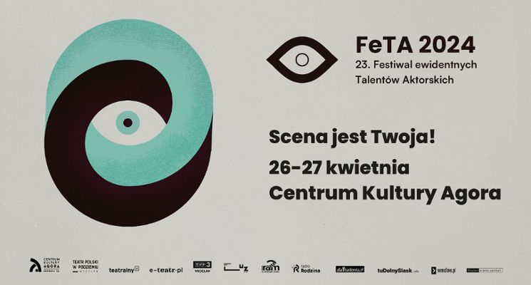 Plakat 23. Festiwal ewidentnych Talentów Aktorskich w CK Agora | #FeTA2024