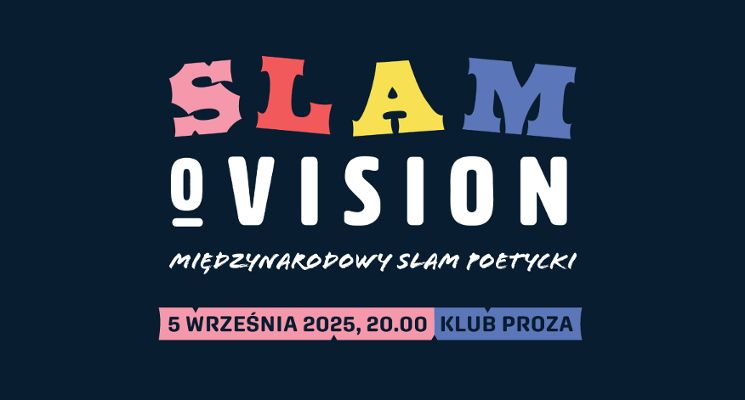 Plakat Slamovision. Międzynarodowy Slam Poetycki 2025