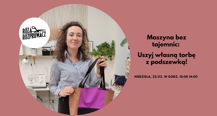Plakat Maszyna bez tajemnic: Uszyj własną torbę z podszewką!