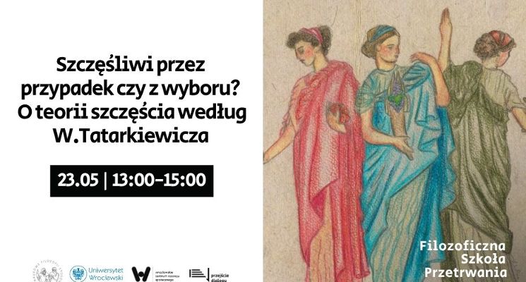 Plakat Szczęśliwi przez przypadek czy z wyboru? - otwarte spotkanie Filozoficznej Szkoły Przetrwania