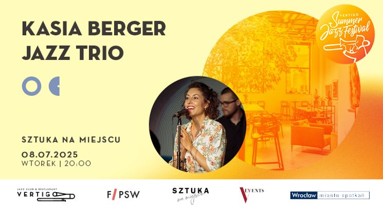 Plakat Kasia Berger Jazz Trio [Vertigo Summer Jazz Festival 2025]