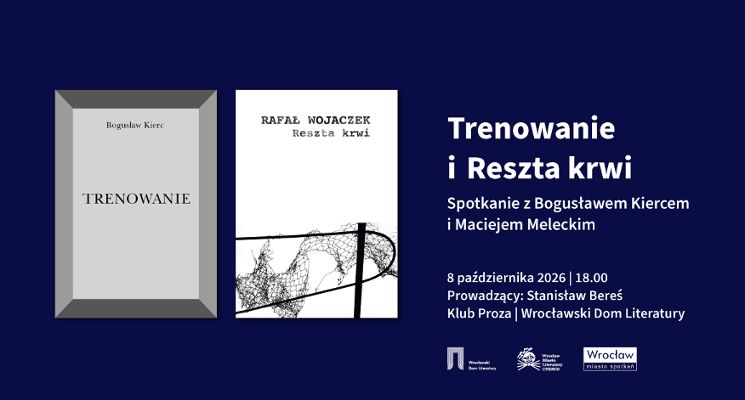 Plakat Spotkanie z Bogusławem Kiercem i Maciejem Meleckim wokół książek „Trenowanie” oraz „Reszta krwi”