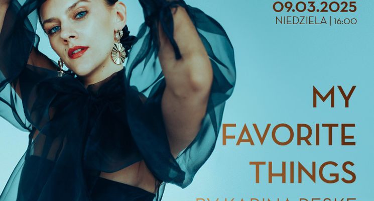 Plakat My Favorite Things by Karina Reske-Chojnacka