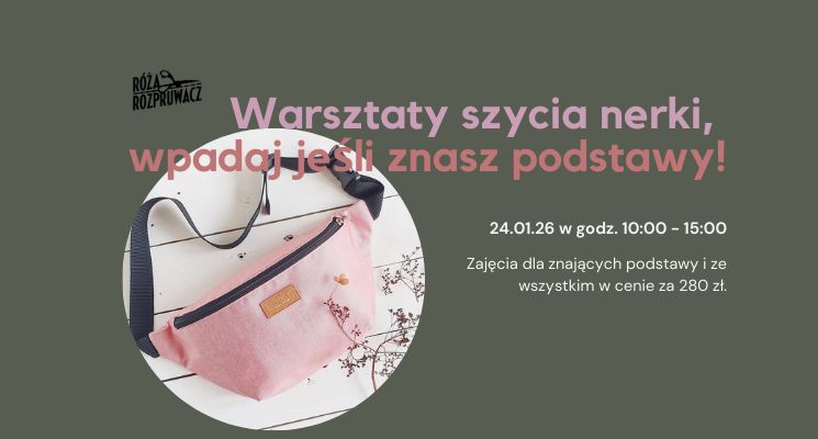 Plakat Warsztaty szycia nerki - zajęcia dla znających podstawy