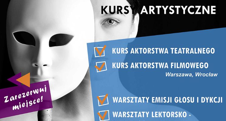 Plakat Kurs aktorstwa teatralnego oraz kurs aktorstwa filmowego