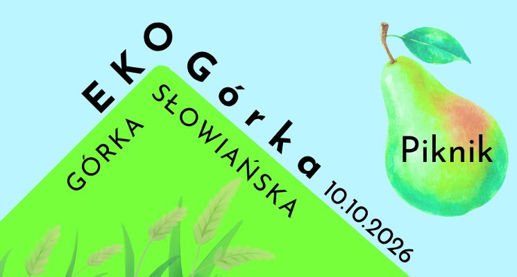 Plakat Eko Górka - Rodzinny piknik na samym szczycie Górki Słowiańskiej