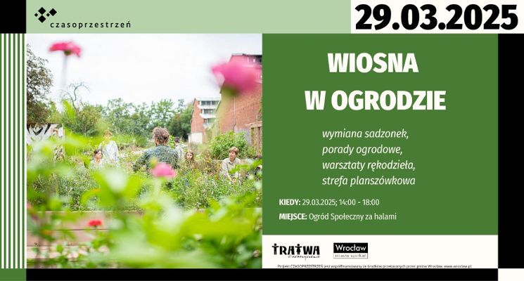 Plakat Wiosna w Ogrodzie. Porady ogrodowe i warsztaty w ogrodzie społecznym w Czasoprzestrzeni
