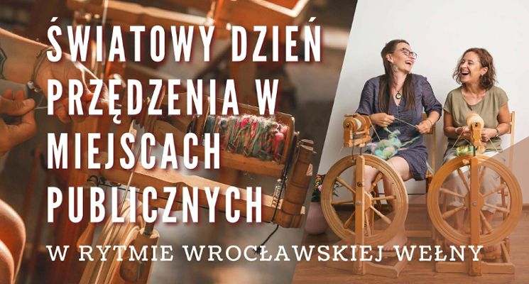 Plakat Światowy Dzień Przędzenia w Miejscach Publicznych w rytmie wrocławskiej wełny