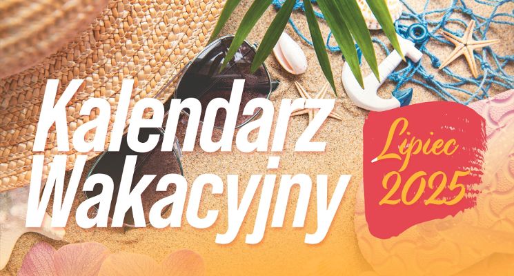 Plakat Kalendarz wakacyjny Centrum Sztuki w Oławie